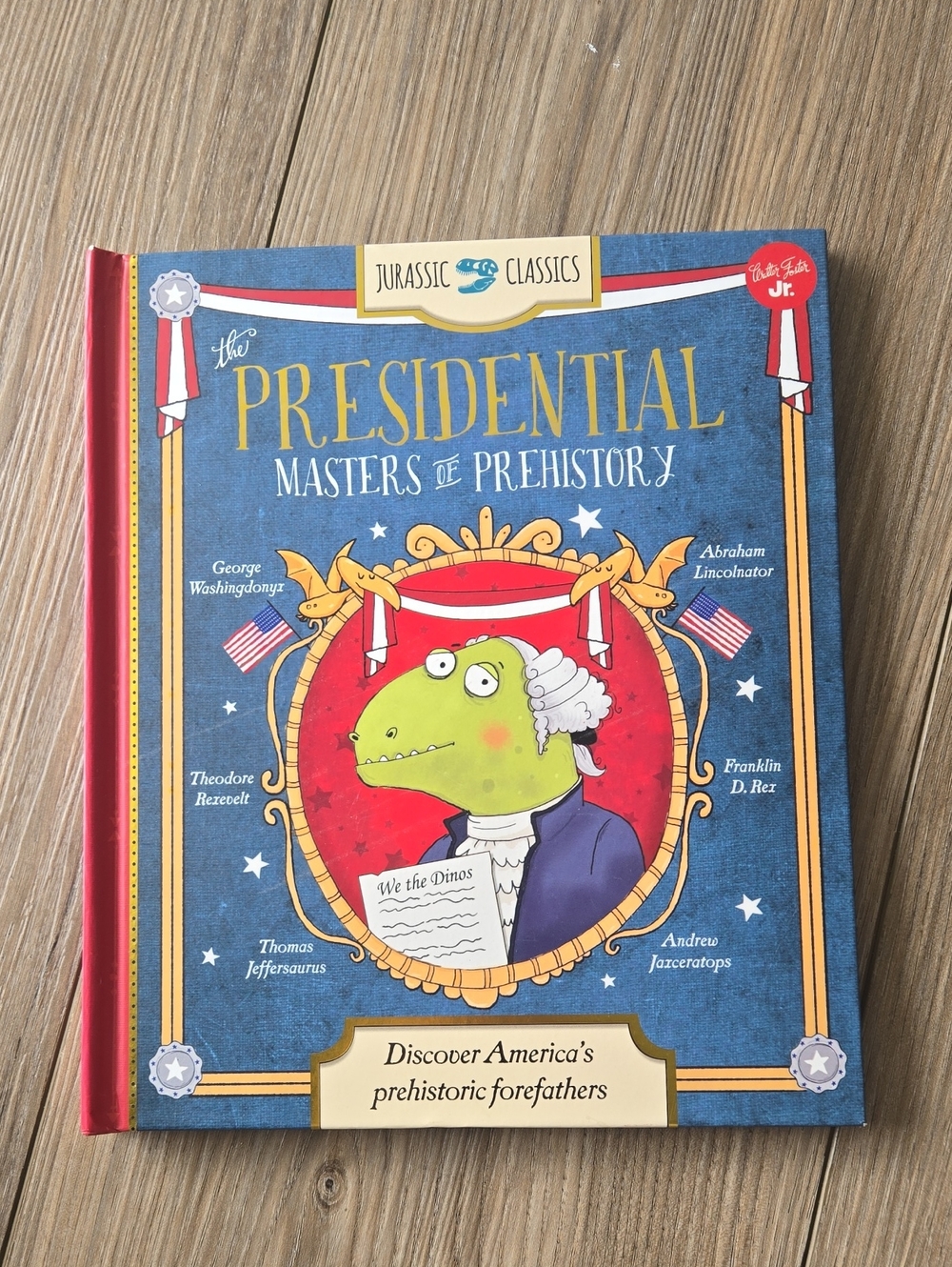 Jurassic Classics The Presidential Masters Of Prehistory Book
